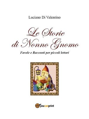 cover image of Le storie di Nonno Gnomo